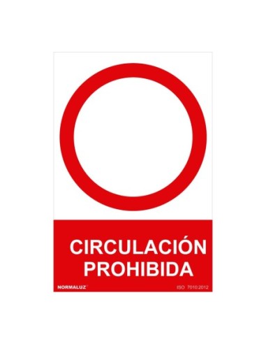 E3/08994 SEÑAL PROHIBIDO "CIRCULACION PROHIBIDA" (PVC 0.7MM)  30X40CM