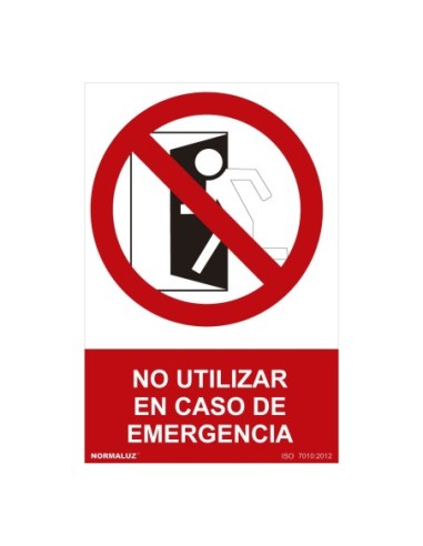 E3/08980 SEÑAL PROHIBIDO "NO UTILIZAR EN CASO DE EMERGENCIA" (PVC 0.7MM)  30X40CM